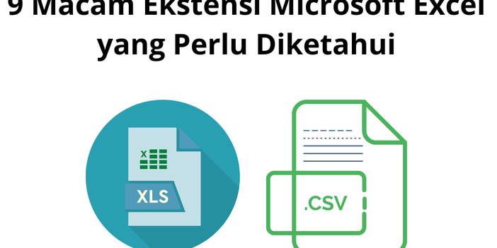 ekstensi file excel kenali format data anda