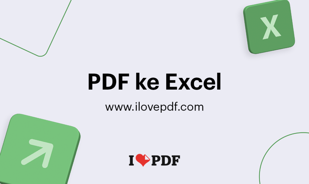 ilovepdf ke excel cara konversi pdf termudah
