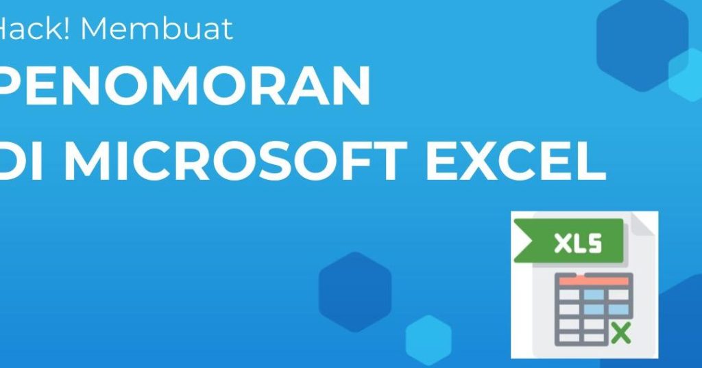 Penomoran Otomatis Di Excel: Efisiensi Waktu Dengan Teknik Ini! 1 penomoran otomatis di excel efisiensi waktu dengan teknik ini